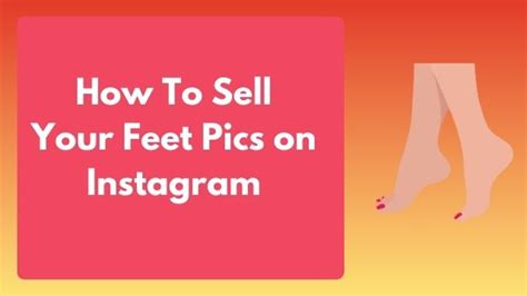 hashtags for selling feet pics|The Best Places To Sell Feet Pics And Make Great Money In 2025